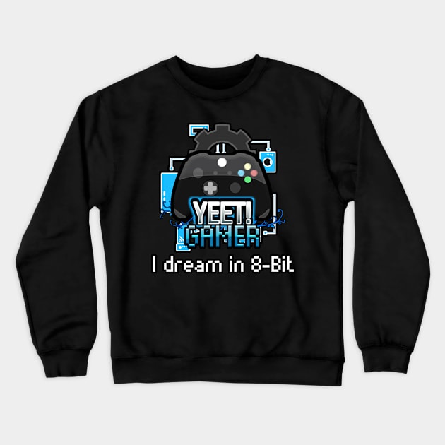 Yeet Gamer - Video Games Trendy Graphic Saying - Crewneck Sweatshirt by MaystarUniverse